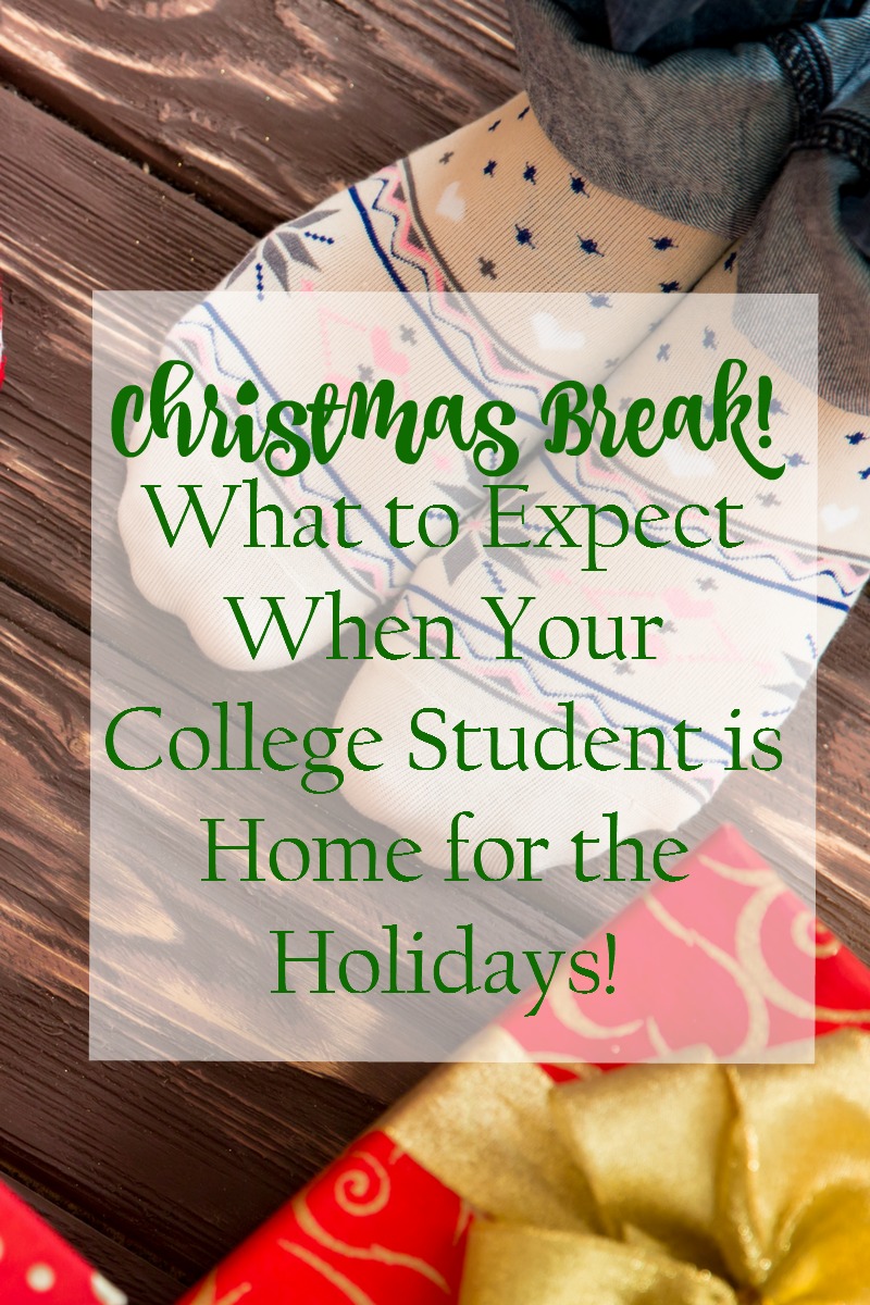 Christmas Break: What to expect when your college student is home for the holidays!