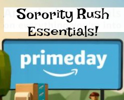 Amazon Prime Day & Sorority Recruitment Essentials